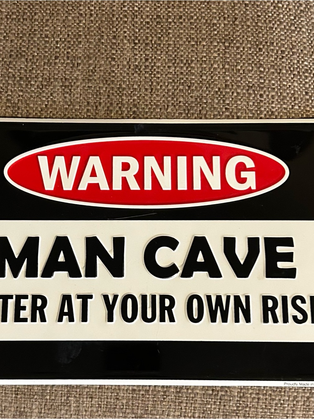 Warning Man Cave Sign - Red, Black, White